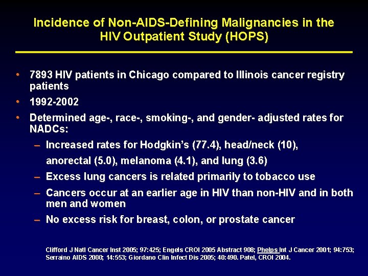 Incidence of Non-AIDS-Defining Malignancies in the HIV Outpatient Study (HOPS) • 7893 HIV patients