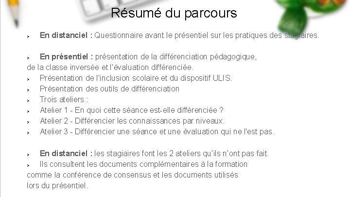 Résumé du parcours En distanciel : Questionnaire avant le présentiel sur les pratiques des