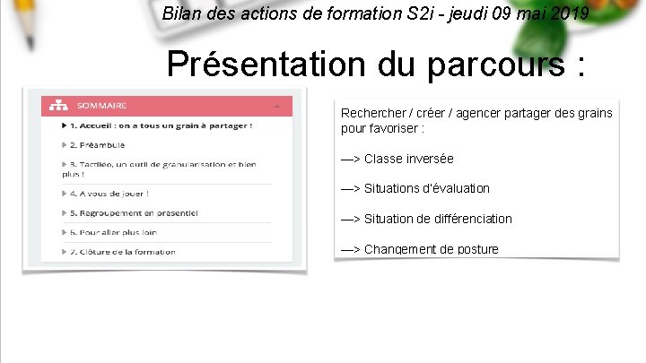 Bilan des actions de formation S 2 i - jeudi 09 mai 2019 Présentation