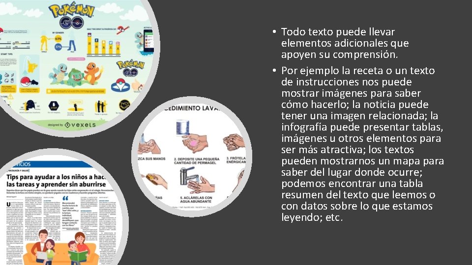  • Todo texto puede llevar elementos adicionales que apoyen su comprensión. • Por