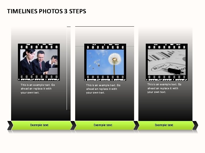 TIMELINES PHOTOS 3 STEPS This is an example text. Go ahead an replace it