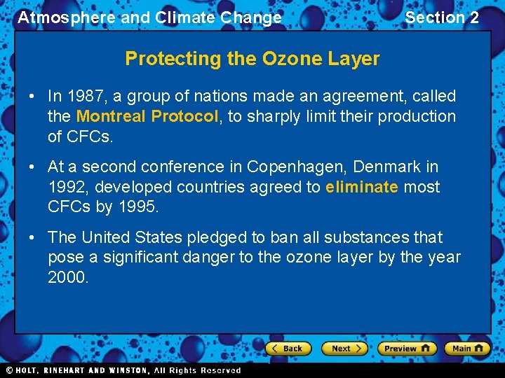 Atmosphere and Climate Change Section 2 Protecting the Ozone Layer • In 1987, a