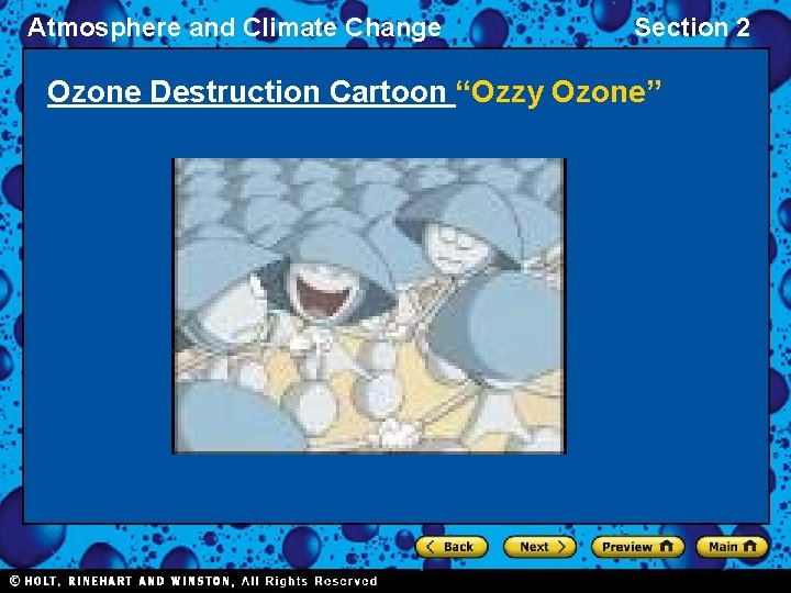 Atmosphere and Climate Change Section 2 Ozone Destruction Cartoon “Ozzy Ozone” 