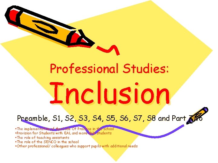 Professional Studies: Inclusion Preamble, S 1, S 2, S 3, S 4, S 5,
