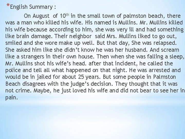 *English Summary : On August of 10 th in the small town of palmston