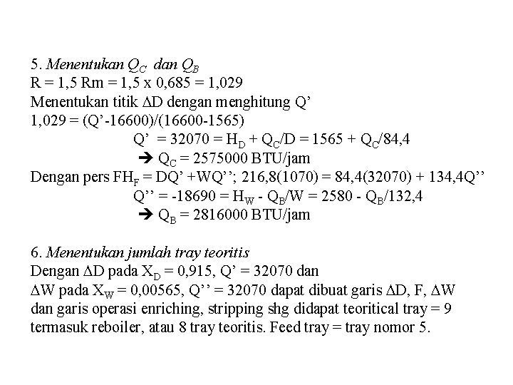 5. Menentukan QC dan QB R = 1, 5 Rm = 1, 5 x