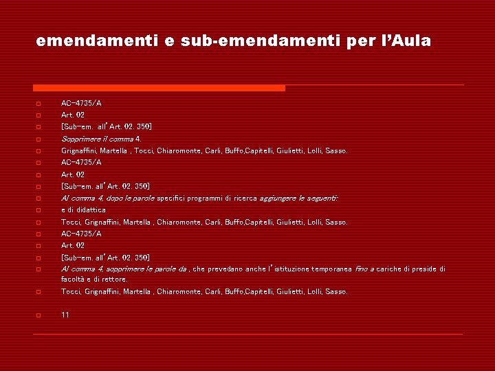 emendamenti e sub-emendamenti per l’Aula o AC-4735/A Art. 02 [Sub-em. all’Art. 02. 350] Sopprimere