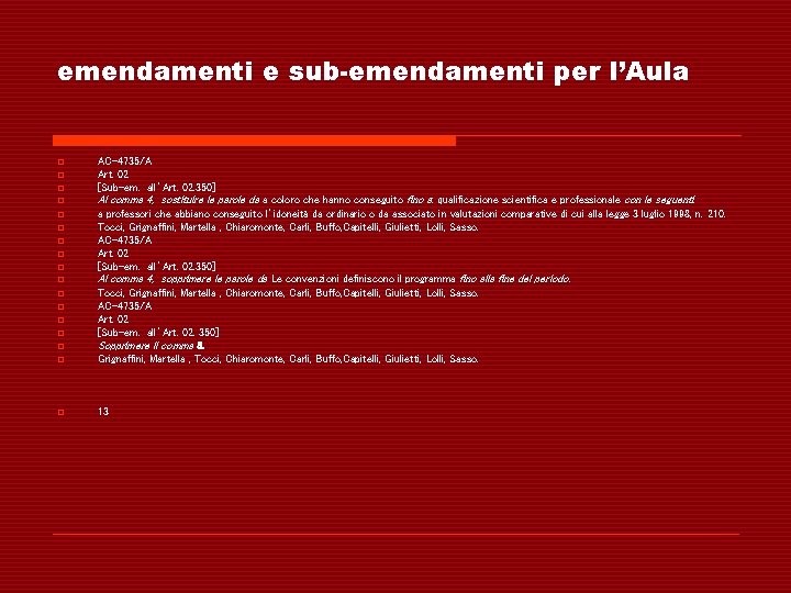 emendamenti e sub-emendamenti per l’Aula o AC-4735/A Art. 02 [Sub-em. all’Art. 02. 350] o