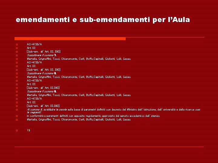 emendamenti e sub-emendamenti per l’Aula o o o o o AC-4735/A Art. 02 [Sub-em.