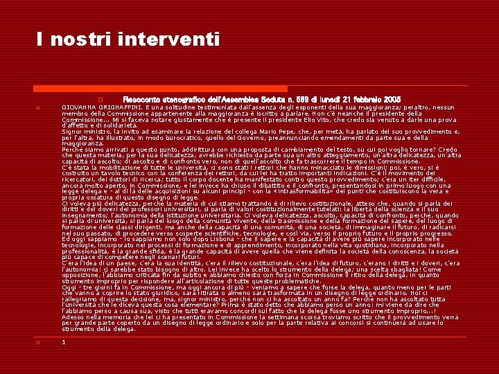 I nostri interventi o o o Resoconto stenografico dell'Assemblea Seduta n. 589 di lunedì