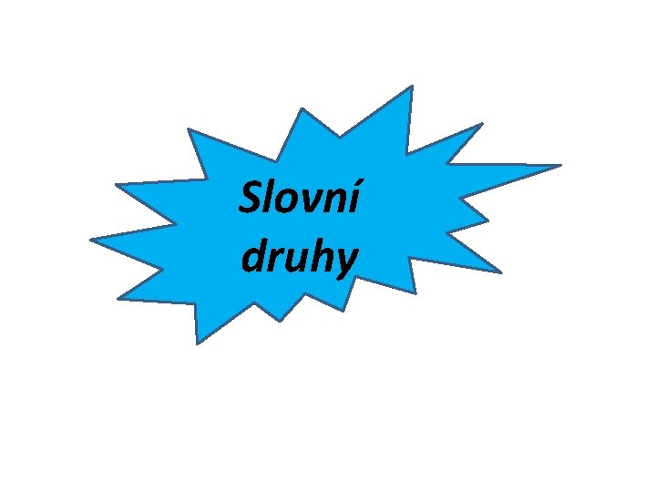 Slovní druhy 