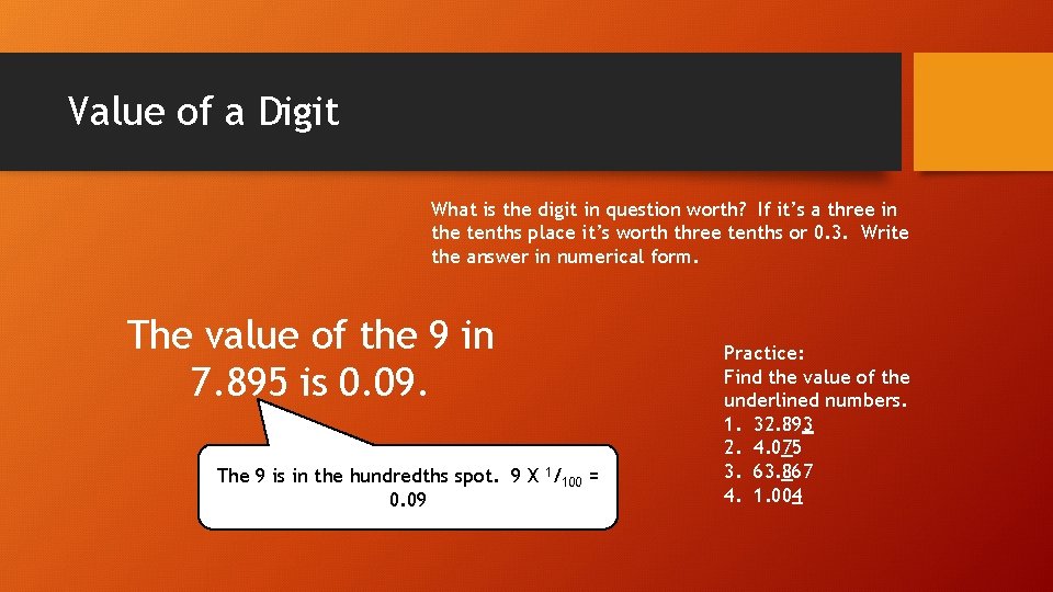Value of a Digit What is the digit in question worth? If it’s a