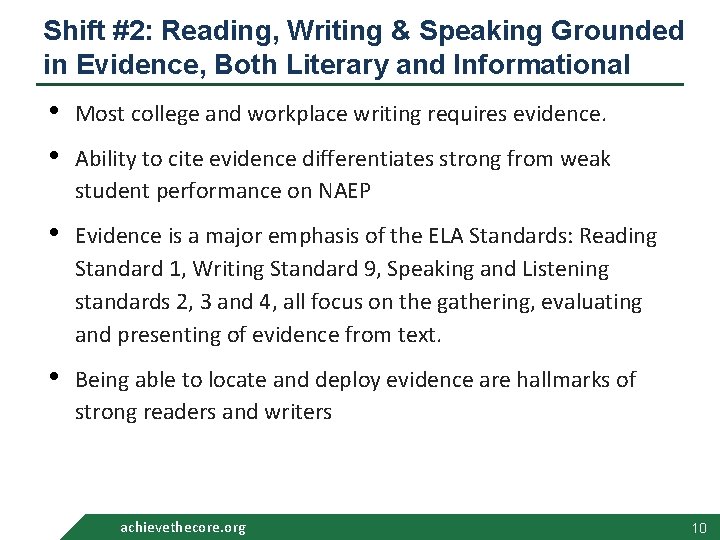 Shift #2: Reading, Writing & Speaking Grounded in Evidence, Both Literary and Informational •