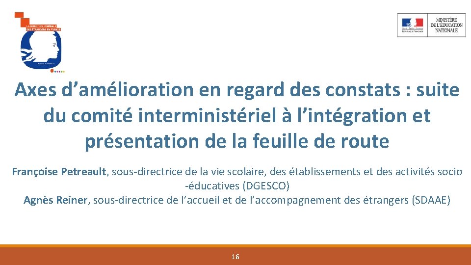 Axes d’amélioration en regard des constats : suite du comité interministériel à l’intégration et