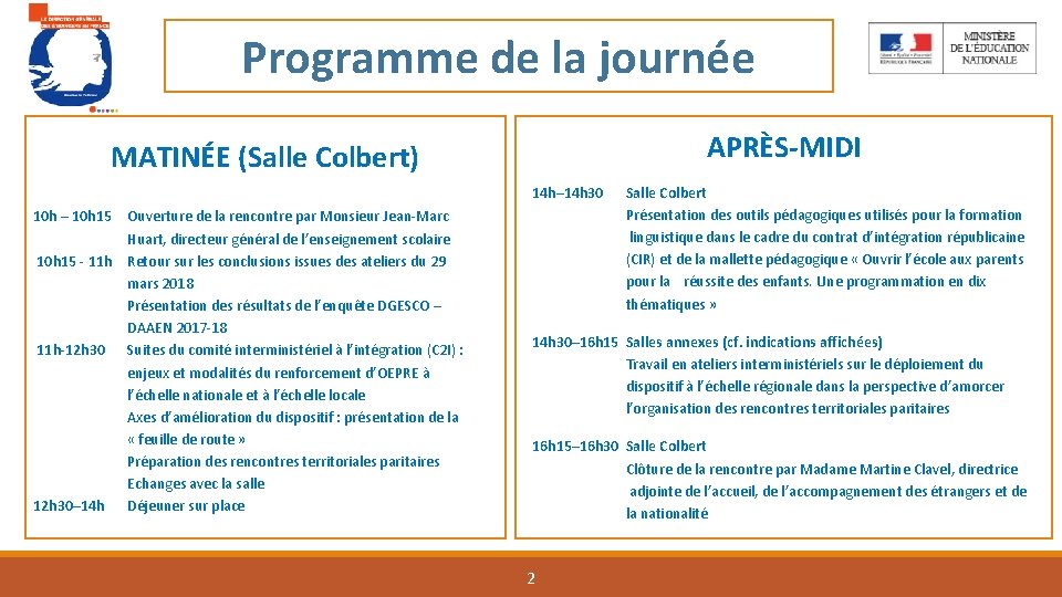 Programme de la journée APRÈS-MIDI MATINÉE (Salle Colbert) 10 h – 10 h 15