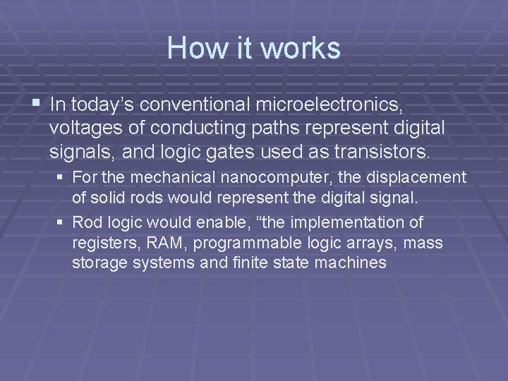 How it works § In today’s conventional microelectronics, voltages of conducting paths represent digital How it works § In today’s conventional microelectronics, voltages of conducting paths represent digital