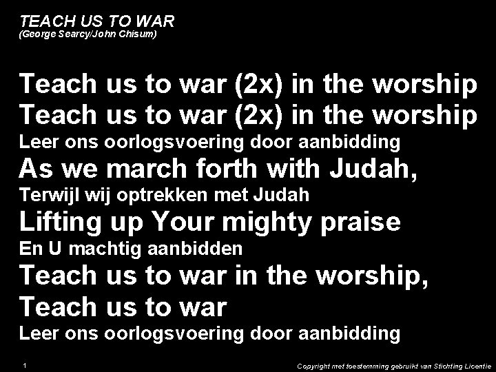 TEACH US TO WAR (George Searcy/John Chisum) Teach us to war (2 x) in