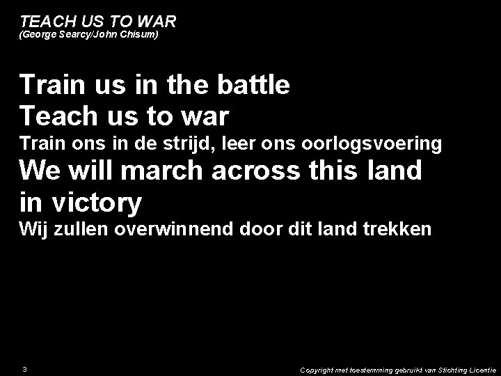 TEACH US TO WAR (George Searcy/John Chisum) Train us in the battle Teach us