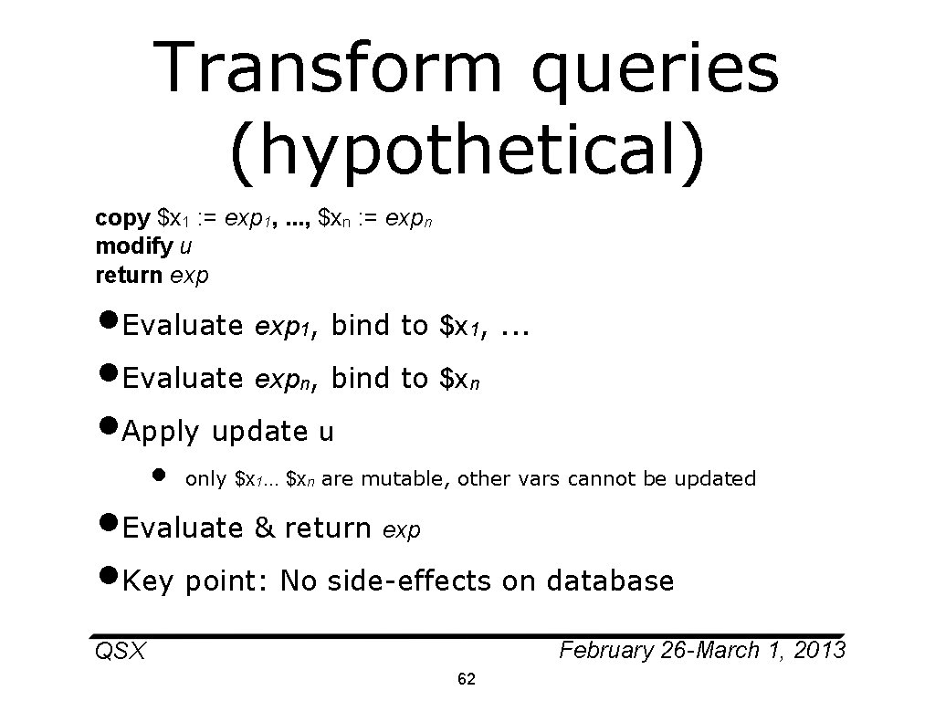 Transform queries (hypothetical) copy $x 1 : = exp 1, . . . ,