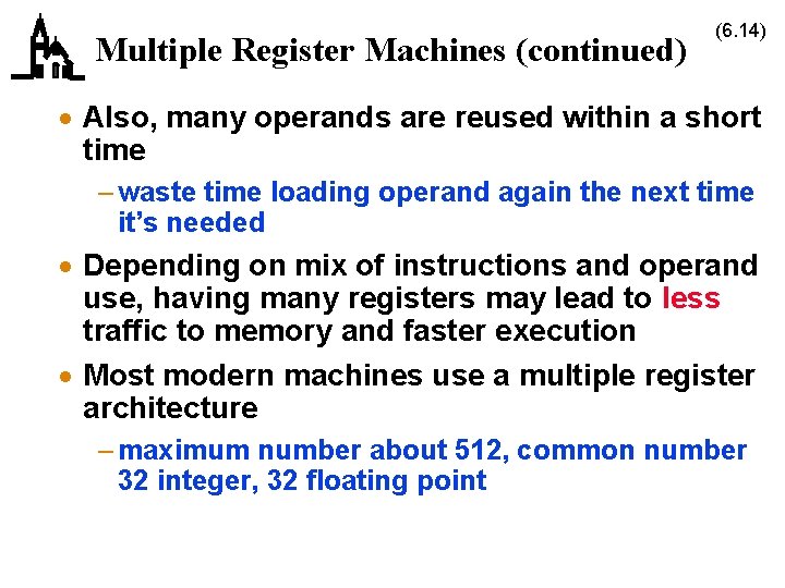 Multiple Register Machines (continued) (6. 14) · Also, many operands are reused within a