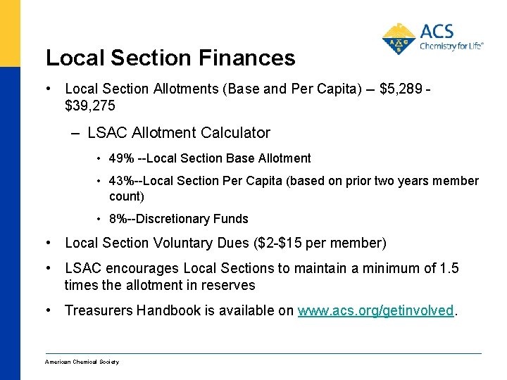 Local Section Finances • Local Section Allotments (Base and Per Capita) -- $5, 289