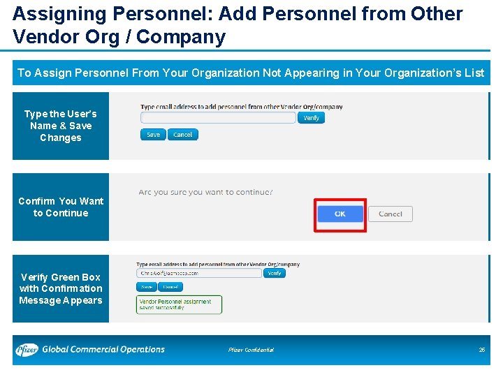 Assigning Personnel: Add Personnel from Other Vendor Org / Company To Assign Personnel From Assigning Personnel: Add Personnel from Other Vendor Org / Company To Assign Personnel From