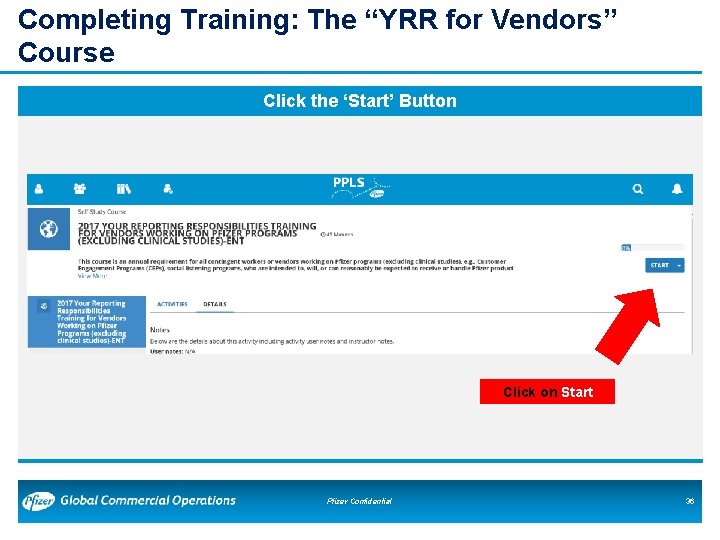 Completing Training: The “YRR for Vendors” Course Click the ‘Start’ Button Click on Start Completing Training: The “YRR for Vendors” Course Click the ‘Start’ Button Click on Start
