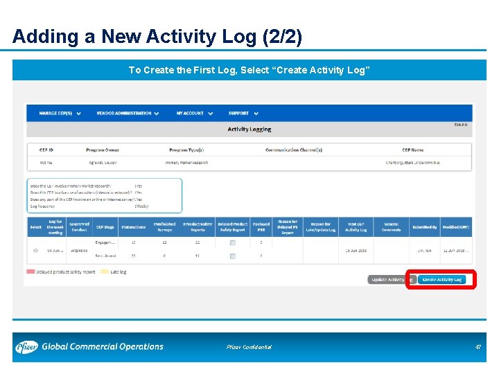 Adding a New Activity Log (2/2) To Create the First Log, Select “Create Activity Adding a New Activity Log (2/2) To Create the First Log, Select “Create Activity