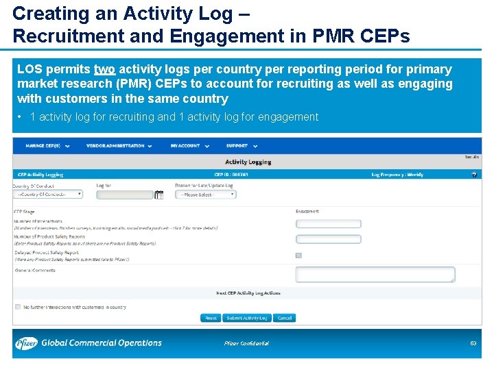 Creating an Activity Log – Recruitment and Engagement in PMR CEPs LOS permits two Creating an Activity Log – Recruitment and Engagement in PMR CEPs LOS permits two