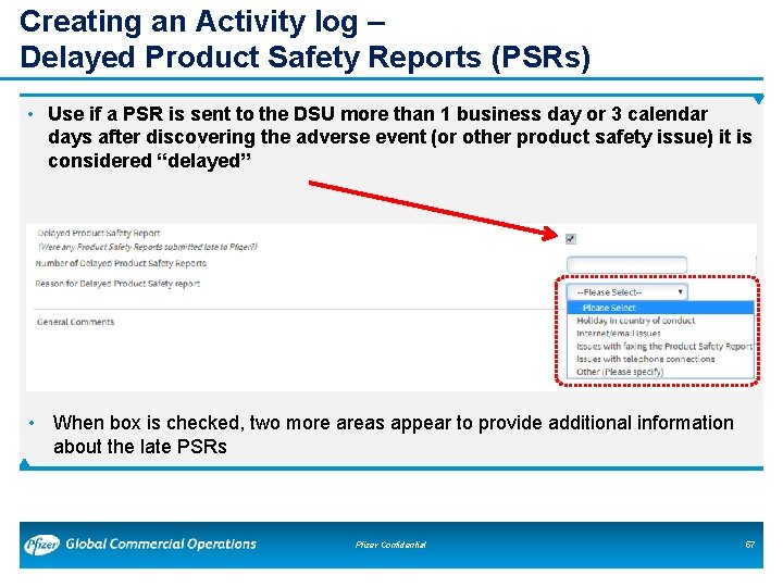 Creating an Activity log – Delayed Product Safety Reports (PSRs) • Use if a Creating an Activity log – Delayed Product Safety Reports (PSRs) • Use if a