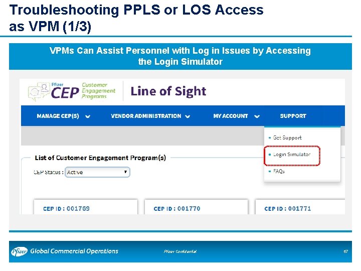 Troubleshooting PPLS or LOS Access as VPM (1/3) VPMs Can Assist Personnel with Log Troubleshooting PPLS or LOS Access as VPM (1/3) VPMs Can Assist Personnel with Log