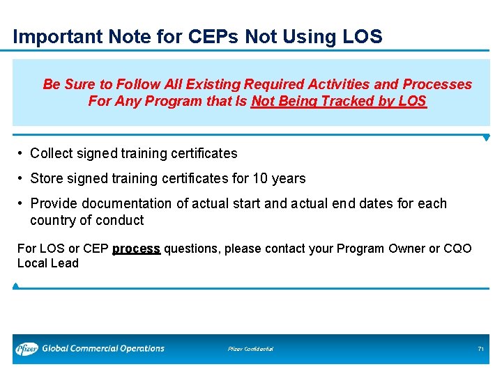 Important Note for CEPs Not Using LOS Be Sure to Follow All Existing Required Important Note for CEPs Not Using LOS Be Sure to Follow All Existing Required
