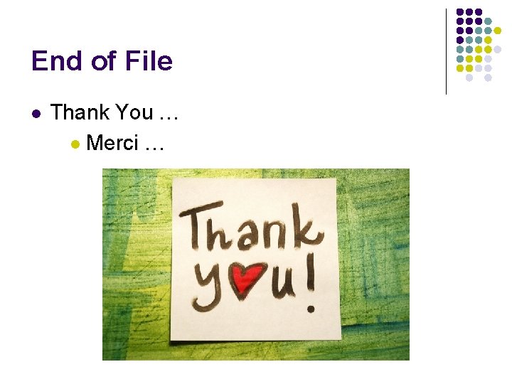 End of File l Thank You … l Merci … 