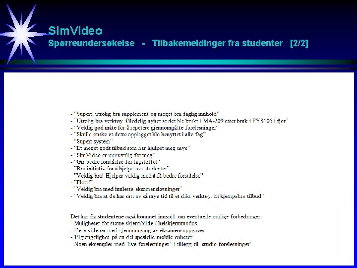 Sim. Video Spørreundersøkelse - Tilbakemeldinger fra studenter [2/2] 