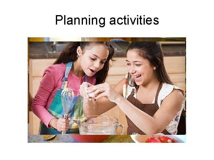 Planning activities 