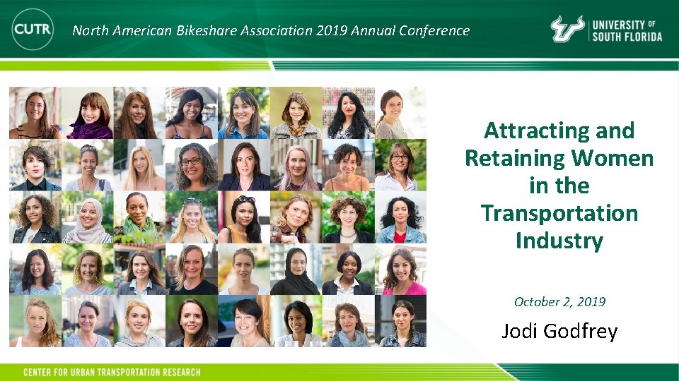 North American Bikeshare Association 2019 Annual Conference Attracting and Retaining Women in the Transportation