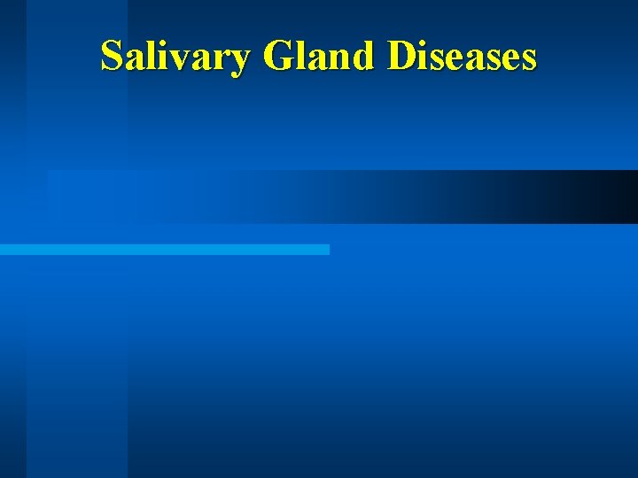 Salivary Gland Diseases 