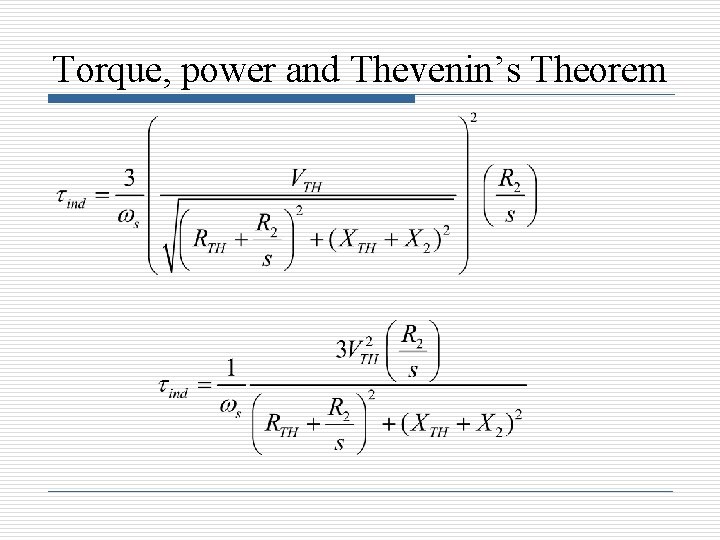 Torque, power and Thevenin’s Theorem 