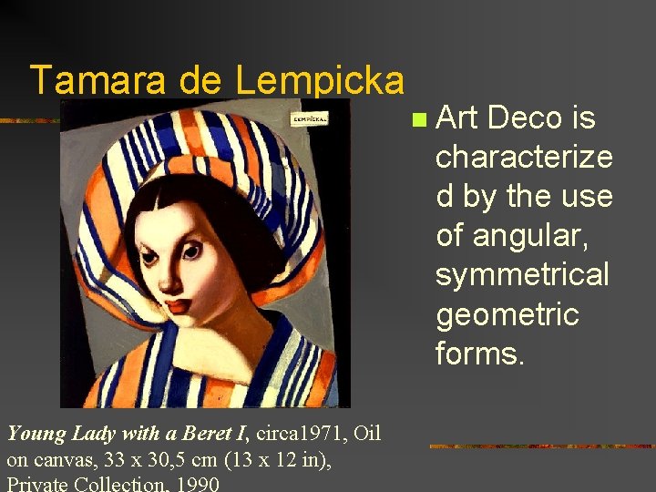 Tamara de Lempicka n Young Lady with a Beret I, circa 1971, Oil on