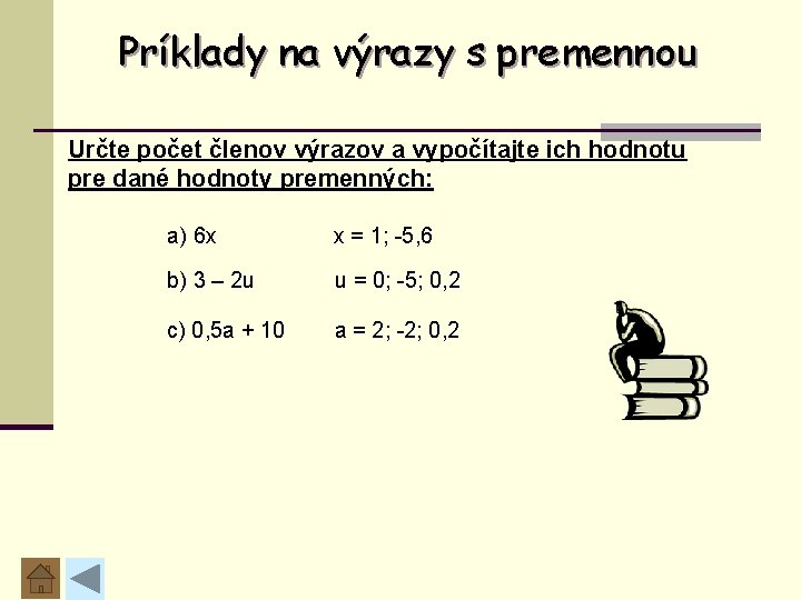 Príklady na výrazy s premennou Určte počet členov výrazov a vypočítajte ich hodnotu pre