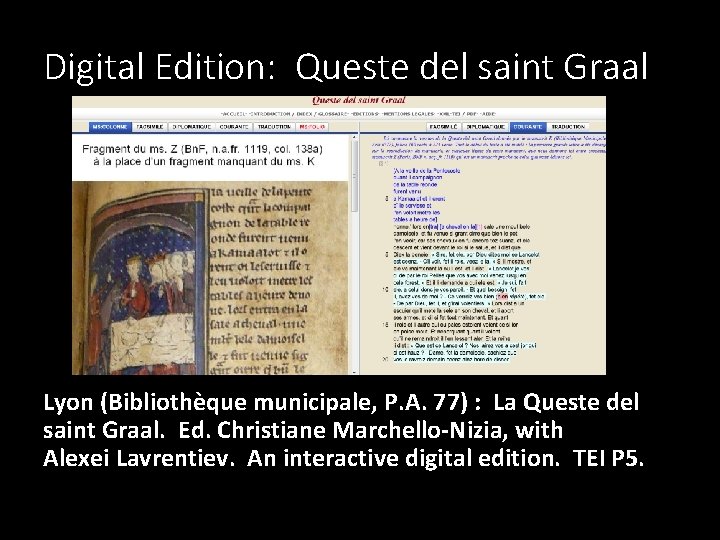 Digital Edition: Queste del saint Graal Lyon (Bibliothèque municipale, P. A. 77) : La