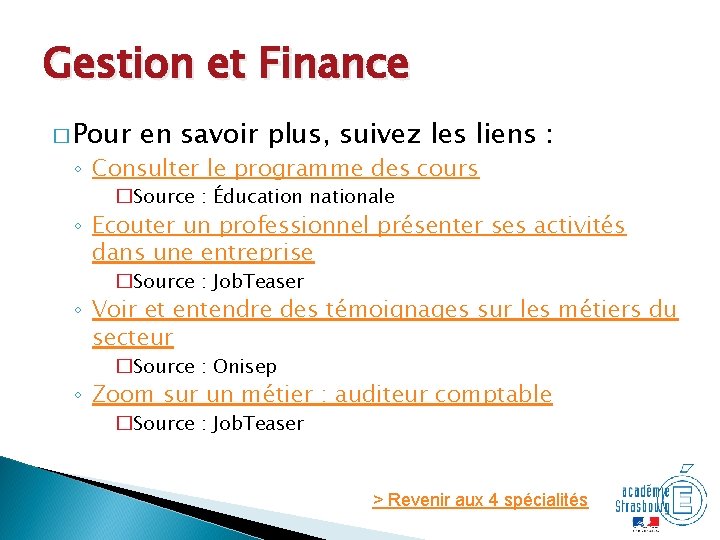 Gestion et Finance � Pour en savoir plus, suivez les liens : ◦ Consulter