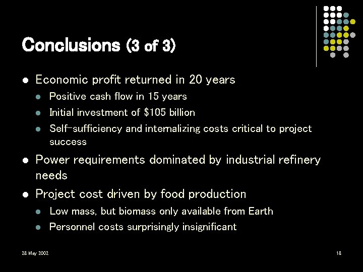 Conclusions (3 of 3) l Economic profit returned in 20 years l l l Conclusions (3 of 3) l Economic profit returned in 20 years l l l