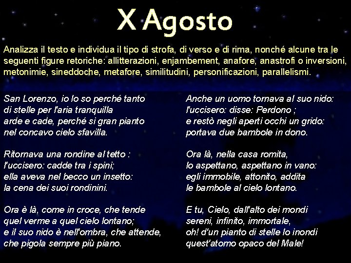 X Agosto Analizza il testo e individua il tipo di strofa, di verso e X Agosto Analizza il testo e individua il tipo di strofa, di verso e