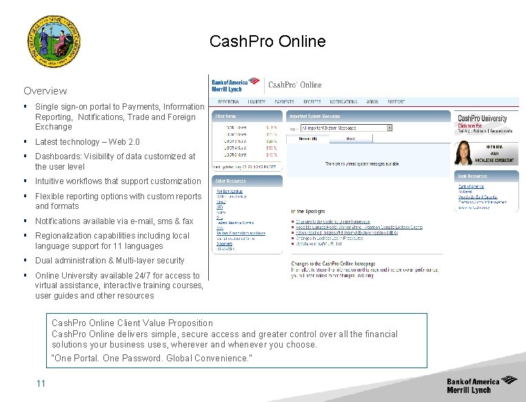 Cash. Pro Online Overview § Single sign-on portal to Payments, Information Reporting, Notifications, Trade