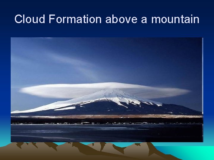 Cloud Formation above a mountain 