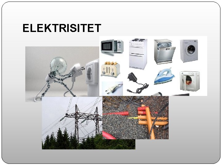 ELEKTRISITET 
