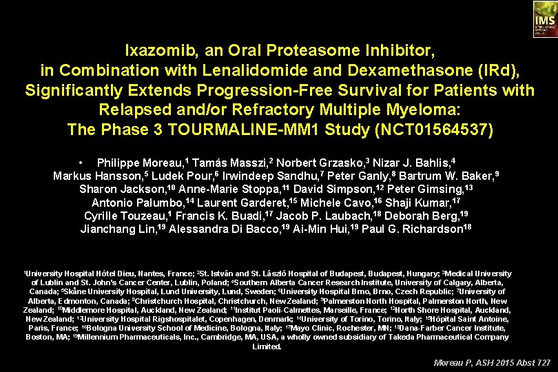 Ixazomib, an Oral Proteasome Inhibitor, in Combination with Lenalidomide and Dexamethasone (IRd), Significantly Extends