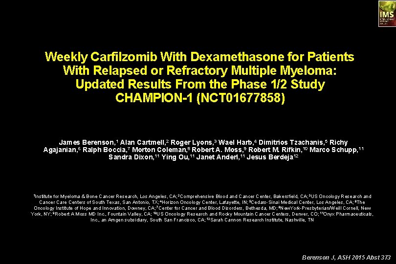Weekly Carfilzomib With Dexamethasone for Patients With Relapsed or Refractory Multiple Myeloma: Updated Results