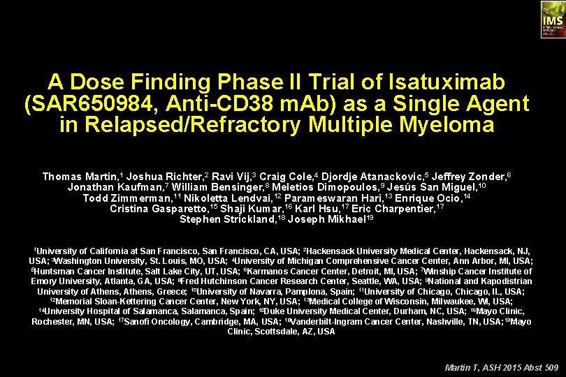 A Dose Finding Phase II Trial of Isatuximab (SAR 650984, Anti-CD 38 m. Ab)
